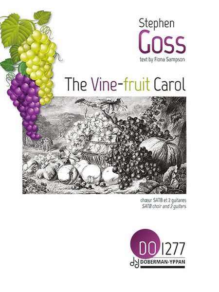 Vine-Fruit Carol : For SATB Choir and 2 Guitars (2018).