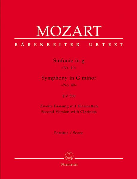 Symphony No. 40 In G Minor K. 550 : For Orchestra, Second Version With Clarinets / Ed. Landon.