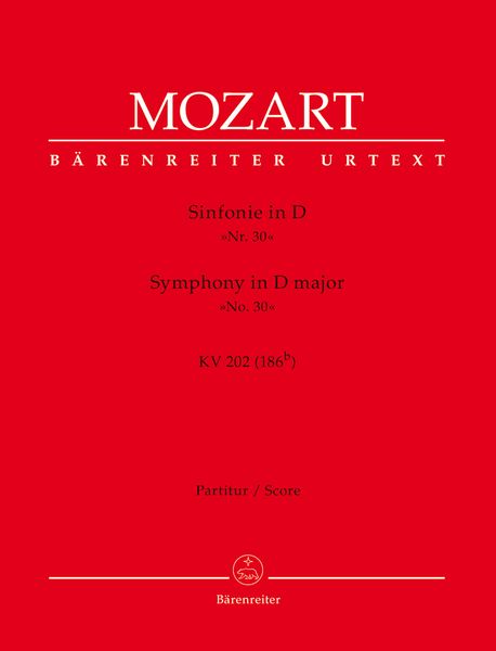 Symphony No. 30 In D Major K. 202 (186b) : For Orchestra / edited by Hermann Beck.