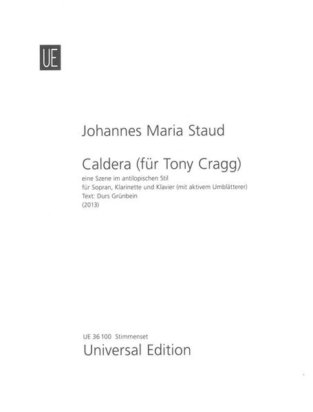 Caldera - Eine Szene Im Antilopischen Stil : Für Sopran, Klarinette und Klavier (2013).