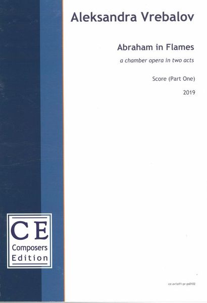 Abraham In Flames : A Chamber Opera In Two Acts (2019).