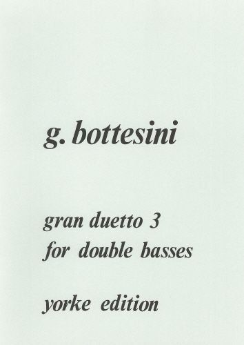 Gran Duetto No. 3 : For Double Basses.