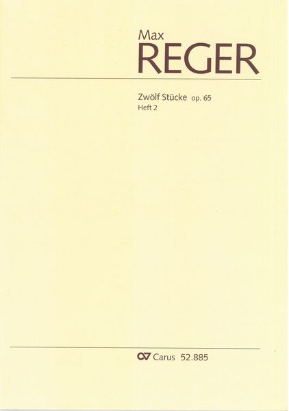 Zwölf Stücke, Op. 65, Heft 2 : Für Orgel.