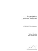 In Memoriam Reducere Studemus : For SATB Solo, SATB Chorus and Piano.