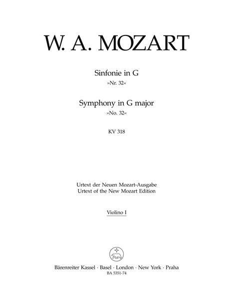 Symphony (Overture) No. 32 In G Major, K. 318 : For Orchestra / edited by Christoph-Hellmut Mahling.