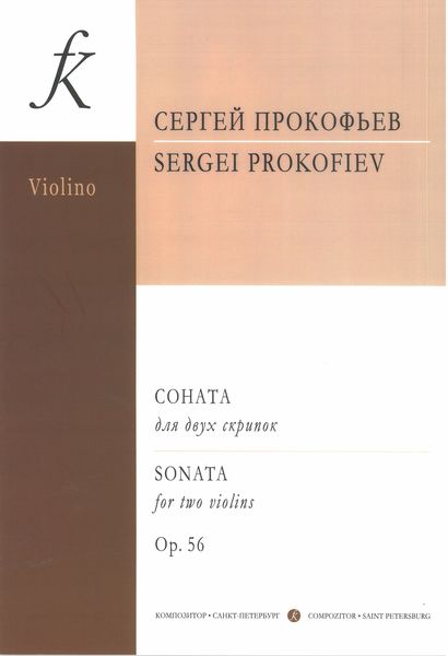 Sonata, Op. 56 : For Two Violins (1932) / edited by David Oistrakh.