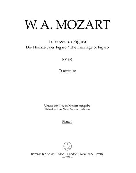 Le Nozze Di Figaro, K. 492 : Ouverture / edited by Ludwig Finscher.