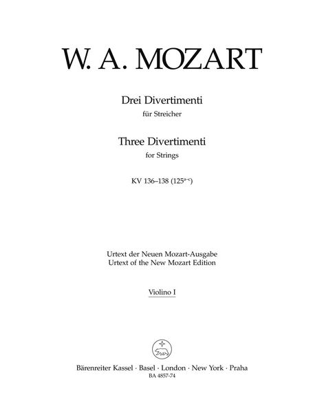 Three Divertimenti, K. 136-138 (125a-C) : For Strings / edited by Karl Heinz Füssl.