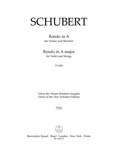 Rondo In A, D 438 : Für Violine und Streicher / edited by Michael Kube.