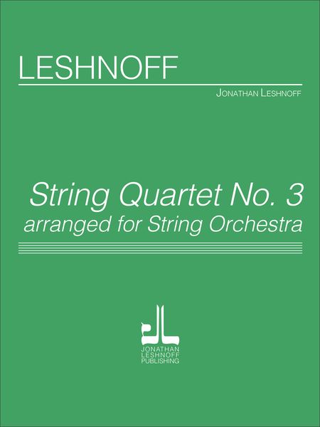 String Quartet No. 3 : arranged For String Orchestra.