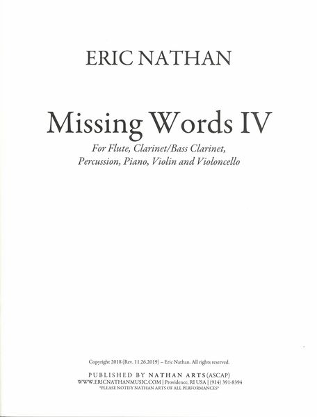 Missing Words IV : For Flute, Clarinet/Bass Clarinet, Percussion, Piano, Violin and Violoncello.