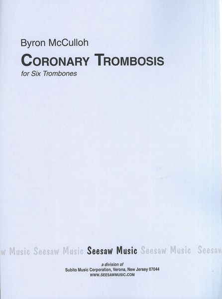 Coronary Trombosis : For Six Trombones (1977).