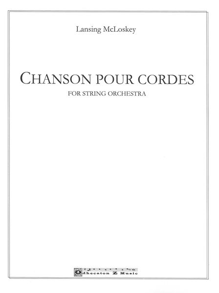 Chanson Pour Cordes : For String Orchestra.