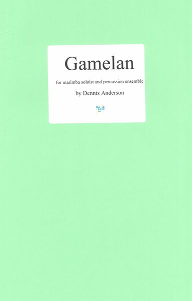 Gamelan : For Marimba Soloist and Percussion Ensemble.