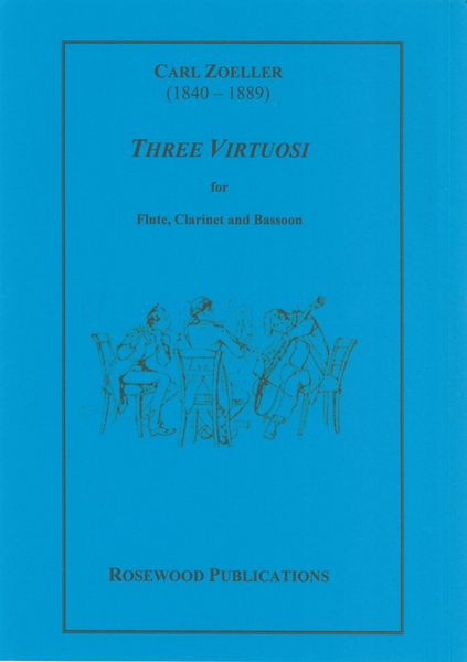 Three Virtuosi : For Flute, Clarinet and Bassoon.