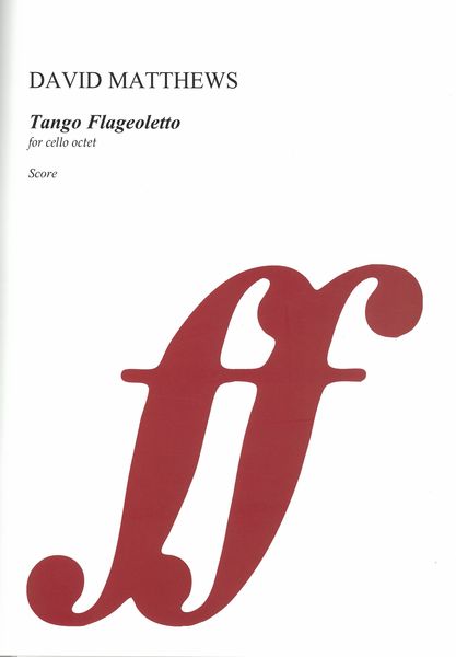 Tango Flageoletto : For Cello Octet (2019).