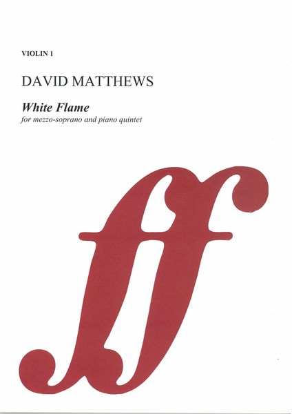 White Flame : For Mezzo Soprano and Piano Quintet (2018).