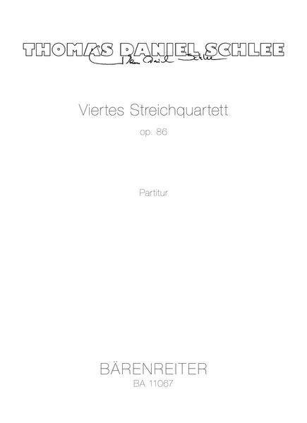 Viertes Streichquartett, Op. 86 (2014-15).