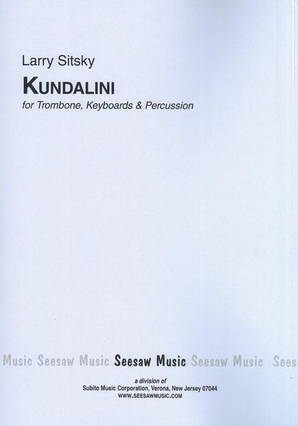 Kundalini - The Serpent Fire : A Concerto For Trombone, Keyboards and Percussion (1982).