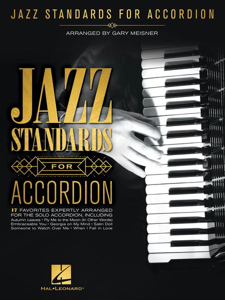 Jazz Standards For Accordion / arranged by Gary Meisner.