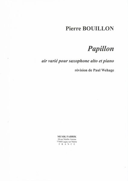 Papillon : Air Varié Pour Saxophone Alto et Piano / edited by Paul Wehage.