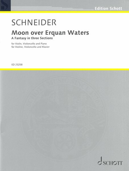 Moon Over Erquan Waters - A Fantasy In Three Sections : For Violin, Violoncello and Piano.