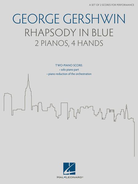 Rhapsody In Blue : For 2 Pianos, 4 Hands / edited by Brendan Fox.
