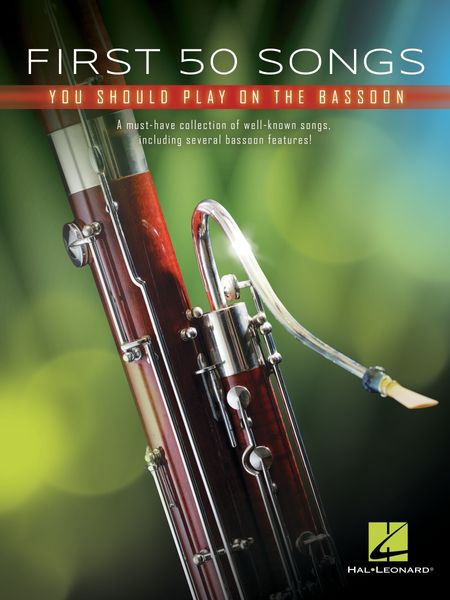 First 50 Songs You Should Play On The Bassoon.