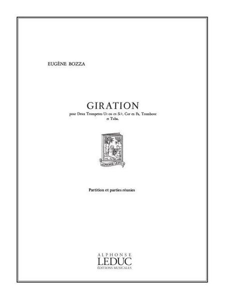 Giration : Pour Deux Trompettes Ut Ou En Si, Cor En Fa, Trombone Et Tuba.