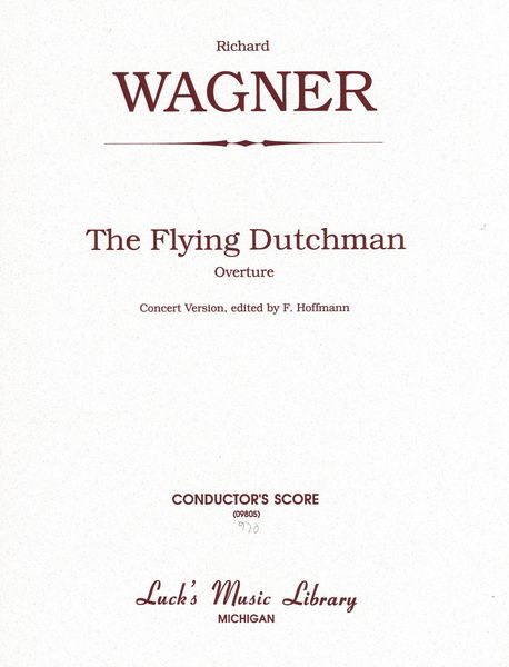 Flying Dutchman Overture : For Orchestra.