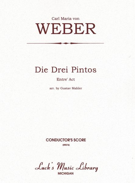 Drei Pintos Entr'acte : For Orchestra / Gustav Mahler.