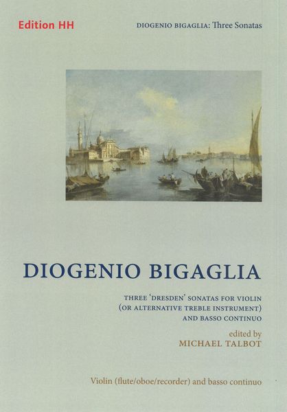 Three Dresden Sonatas : For Violin and Basso Continuo / edited by Michael Talbot.