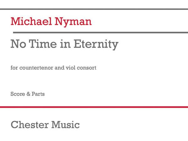 No Time In Eternity : For Countertenor and Viol Consort (2016).