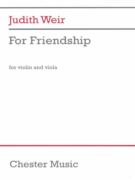 For Friendship : For Violin and Viola (2019).