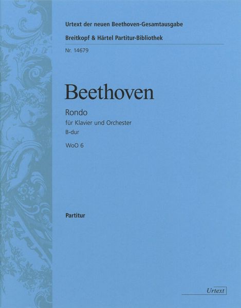 Rondo In B Flat Major WoO 6 : Original Finale of The Piano Concerto No. 2.