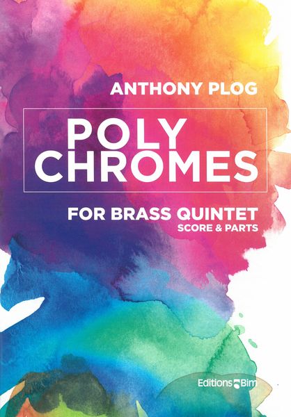 Polychromes : For Brass Quintet (2017).