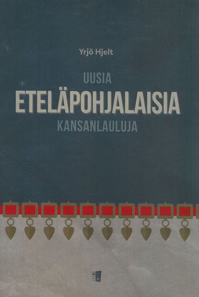 Uusia Eteläpohjalaisia Kansanlauluja : For Voice and Piano.