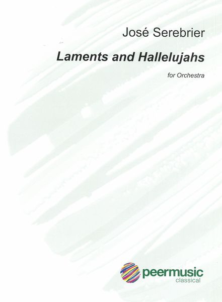 Laments and Hallelujahs : For Orchestra (2018).
