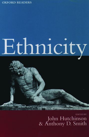 Ethnicity / Ed. Anthony D. Smith.