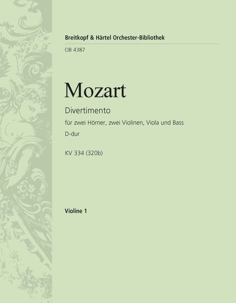 Divertimento D-Dur, K. 334 (320b) : For Orchestra.