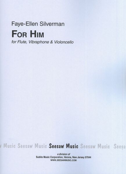 For Him : For Flute, Vibraphone and Violoncello (1975).