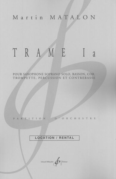 Trame IA : Pour Saxophone Soprano Solo, Basson, Cor, Trompette, Percussion et Contrebasse.