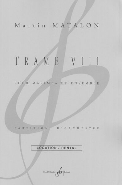 Trame VIII : Pour Marimba et Ensemble.