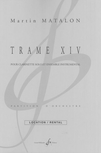 Trame XIV : Pour Clarinette Solo et Ensemble Instrumental.