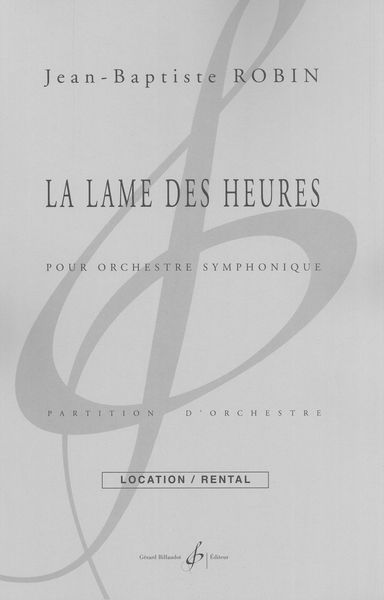 Lame Des Heures : Pour Orchestre Symphonique.