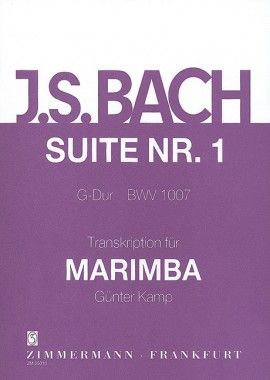 Suite No. 1 In G Major, BWV 1007 : For Marimba / transcribed by Günter Kamp.