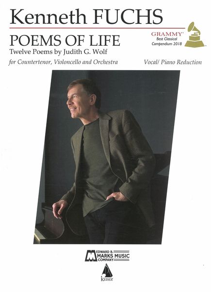 Poems of Life - Twelve Poems by Judith G. Wolf : For Countertenor, Violoncello and Orchestra.