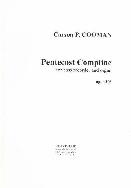 Pentecost Compline, Op. 206 : For Bass Recorder and Organ.