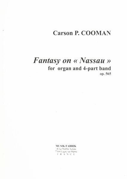 Fantasy On Nassau, Op. 565 : For Organ and Concert Band.