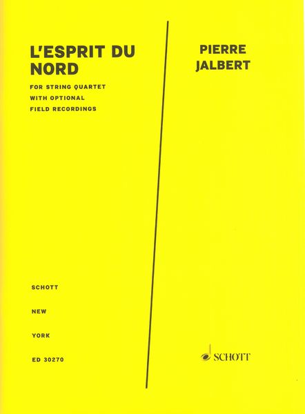 Esprit Du Nord : For String Quartet With Optional Field Recordings.